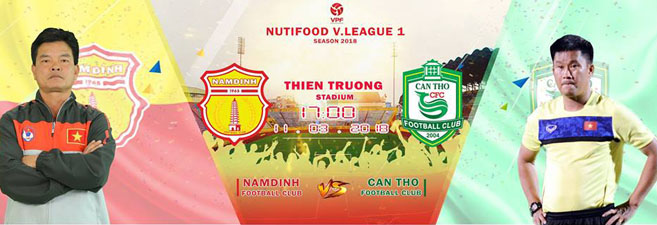 Trực tiếp Nam Định vs XSKT Cần Thơ, 17h00 ngày 11/3 (Vòng 1 V.League 2018)