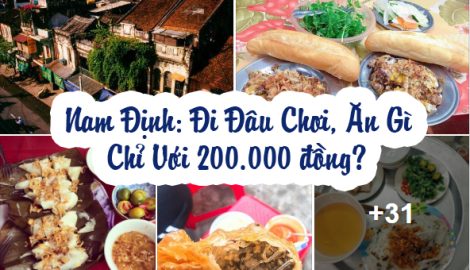 Giới trẻ Nam Định đi chơi đâu, ăn gì chỉ với 200.000 đồng?