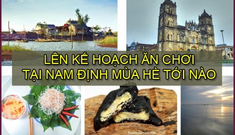 Lên Kế Hoạch “Ăn Chơi” Nam Định Mùa Hè Tới Nào