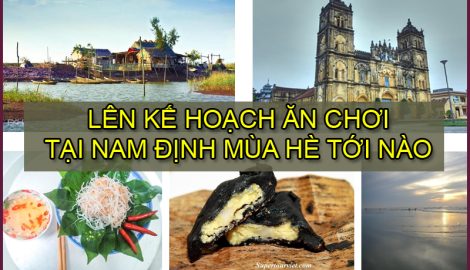 Lên Kế Hoạch “Ăn Chơi” Nam Định Mùa Hè Tới Nào