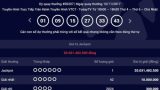 Xổ số Vietlott: Tìm ra địa chỉ phát hành vé trúng Jackpot hơn 20 tỷ đồng
