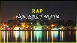 Thưởng thức bản rap chan chứa tình cảm “Nam Định trong tôi” Thưởng thức bản rap chan chứa tình cảm “Nam Định trong tôi”