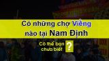 Có những chợ Viềng nào tại Nam Định