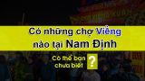 Có những chợ Viềng nào tại Nam Định