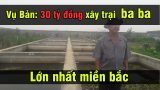 Đổ ra 30 tỷ đồng xây trại ba ba lớn nhất miền Bắc
