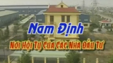 Nam Định – Nơi hội tụ của các nhà đầu tư