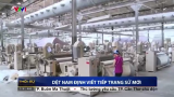 Nhà máy Dệt Nam Định viết tiếp trang sử mới