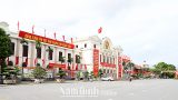 Đường phố Thành Nam và các huyện rực rỡ cờ hoa chào mừng Đại hội Đảng bộ tỉnh lần thứ XX (nhiệm kỳ 2020-2025)