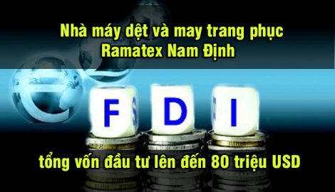 Dự án Nhà máy dệt và may trang phục Ramatex Nam Định, nằm trong những dự án lớn được đầu tư vào Việt Nam