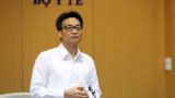 Phó Thủ tướng Vũ Đức Đam: “Chúng ta đã xác định cuộc chiến chống dịch còn rất dài”