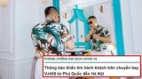 Vũ Khắc Tiệp quê Nam Định vừa check-in Phú Quốc, Chính phủ ra thông báo khẩn tìm người bay về từ khu vực này vì ca nghi dương tính SARS-CoV-2